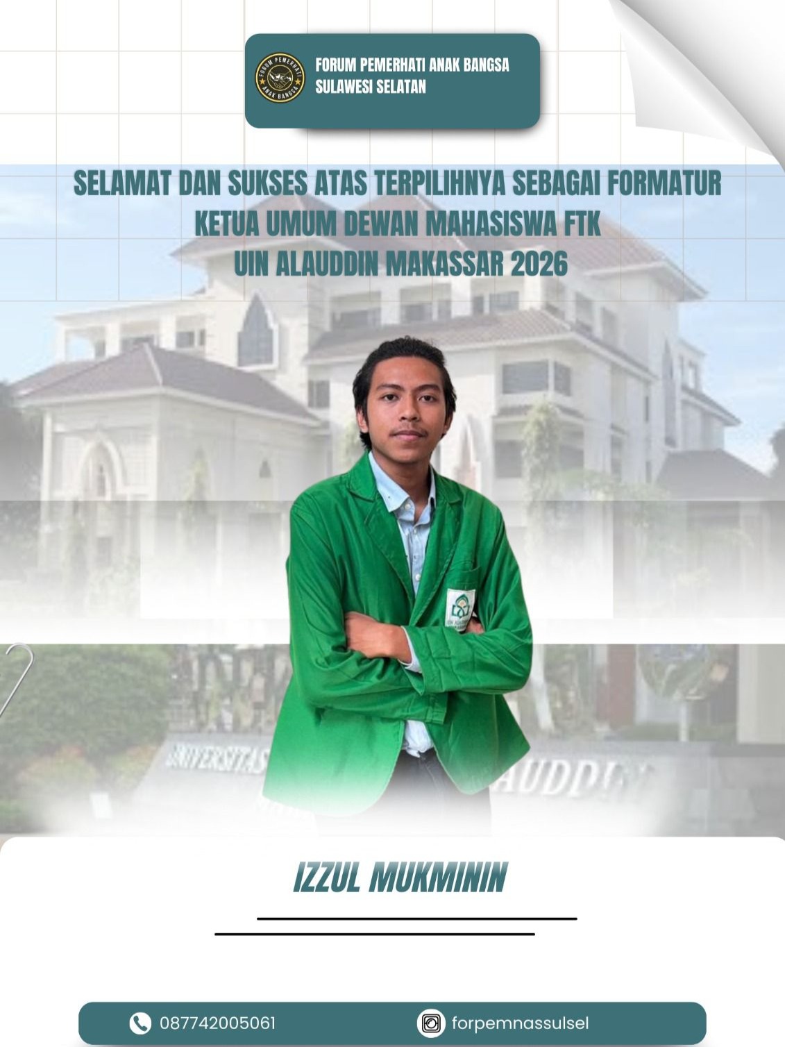 Izzul Mukminin Nakhoda Baru, Membawa Semangat Kolaborasi untuk Dema FTK UIN Alauddin Makassar 2026
