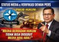 Dewan Pers Tegaskan Media Tidak Wajib Terverifikasi, Jangan Mudah Sebut “Media Abal-Abal”