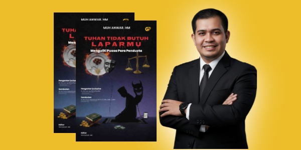 Tuhan Tidak Butuh Laparmu”: Bedah Radikal Puasa Para Pendusta dalam Karya Terbaru Muh Anwar HM