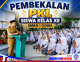 Siapkan Lulusan Kompeten, SMKN 1 Gowa Laksanakan Pembekalan PKL