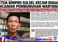 Ketua BINPRO Lidik Pro Sulsel Kecam Ancaman Wartawan, Minta Polisi Tangkap Pelaku Secepatnya