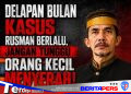 Delapan Bulan Kasus Rusman Mengendap, Suheri Sulle: Jangan Biarkan Hukum Kalah oleh Waktu