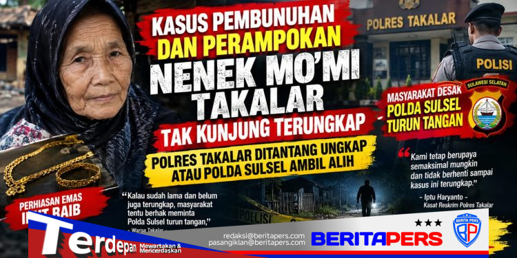 Kasus Pembunuhan Dan Perampokan Nenek Mo’mi di Takalar Terungkap Saat Ditangani Polsek, Polda Diminta Ambil Alih